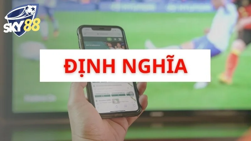 Định nghĩa - Tỷ lệ kèo 2 in 1 là gì?
