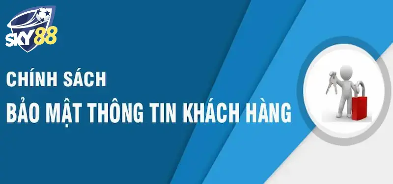 Nội dung chính sách bảo mật Sky88 chi tiết&nbsp;