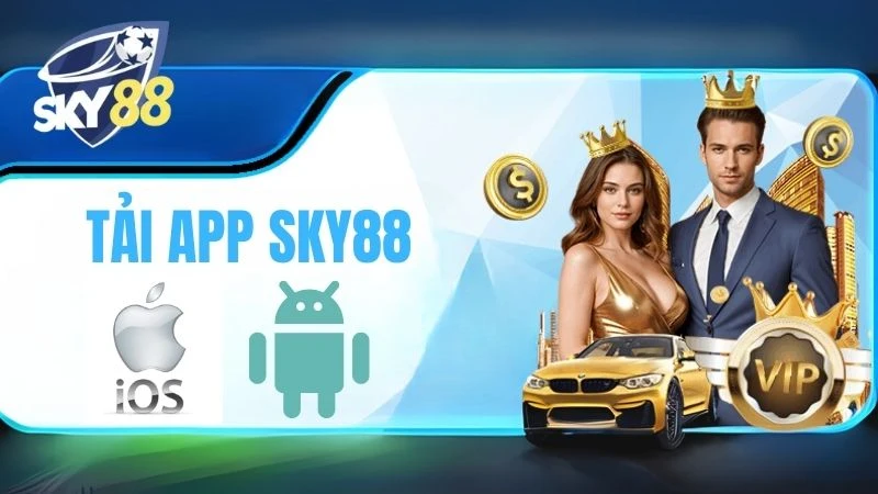 Hướng dẫn các bước tải app Sky88 100% thành công